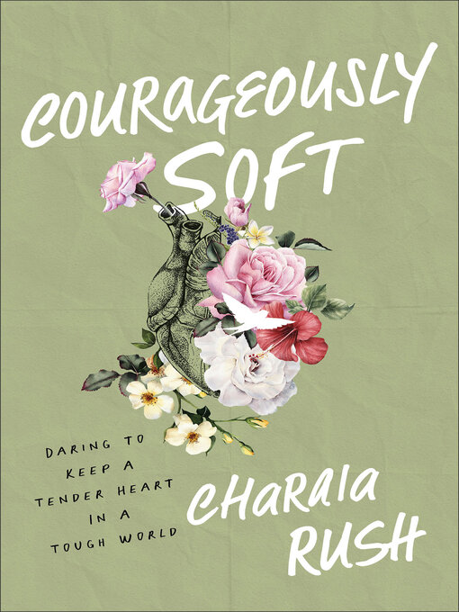 Title details for Courageously Soft by Charaia Rush - Wait list